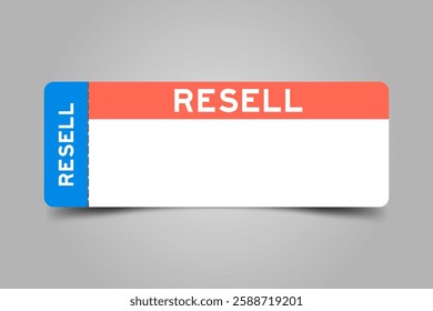 Blue and orange color ticket with word resell and white copy space