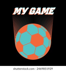 Blue and orange Soccer ball vector print on black background with text My game. Football poster