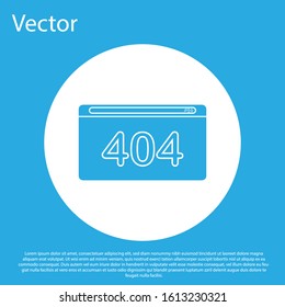 Blue Page with a 404 error icon isolated on blue background. Template reports that the page is not found. White circle button. Vector Illustration
