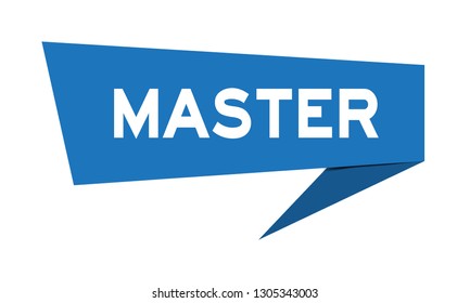 Blue paper speech banner with word master on white background (Vector)