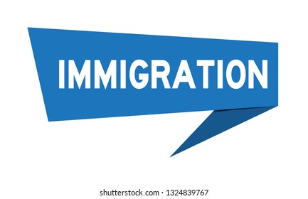 Blue paper speech banner with word immigration on white background (Vector)