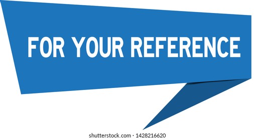 Blue paper speech banner with word for your reference on white background (Vector)