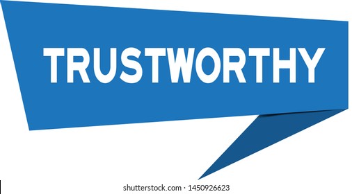 Blue paper speech banner with word trustworthy on white background (Vector)