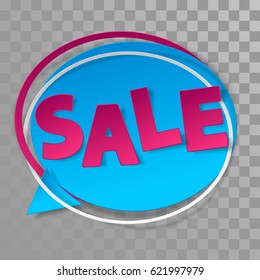 Blue paper sticker, label with frame and pink lettering SALE on transparent background. Vector illustration. Web material design, template. Expression, sound bubble, balloon, speech, phrase, sounds.