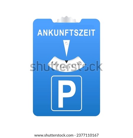 Blue parking disc. Vector road sign Germany. Parking disc with arrival time on white background. Vector illustration