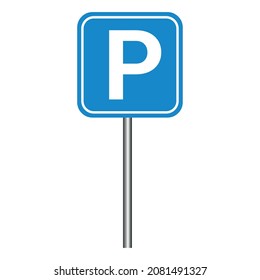 blue parking sign with pole. traffic sign vector illustration