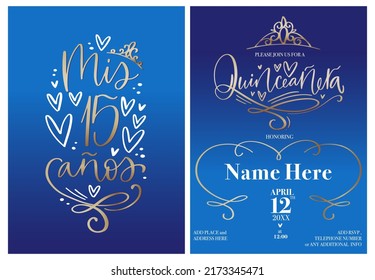 Blue Quinceañera party invitation template. My 15 years sign in Spanish for fifteenth Birthday. Modern calligraphy design in navy, white and gold colors. Elegant design with hearts and diadem.