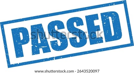 Blue Passed Rubber Stamp in Grunge Vector in Sharp Border, Transparent Background