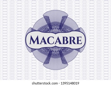Blue passport money rosette with text Macabre inside