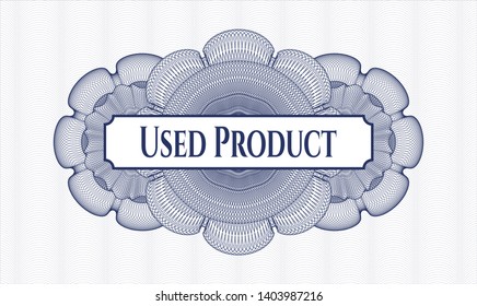 Blue passport money rosette with text Used Product inside