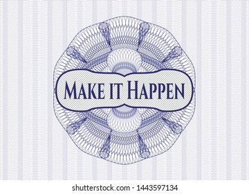 Blue passport money rosette with text Make it Happen inside