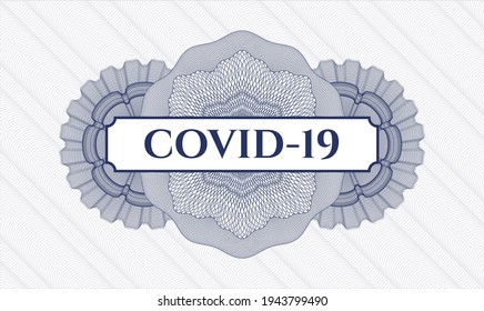 Blue passport money rosette. Vector Illustration. Detailed with text COVID-19 inside