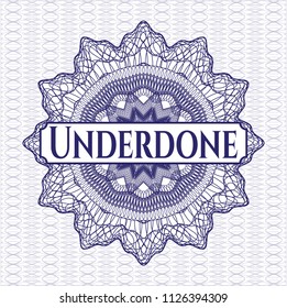 Blue passport money rossete with text Underdone inside