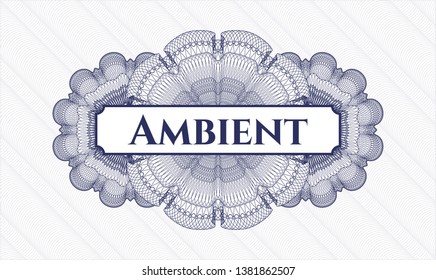 Blue passport money style rosette with text Ambient inside