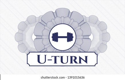 Blue passport money style rosette with big dumbbell icon and U-turn text inside
