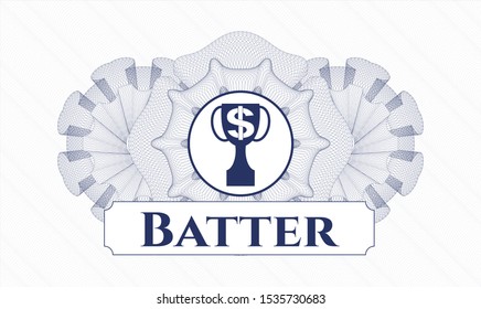 Blue passport money style rosette with trophy with money symbol inside icon and Batter text inside