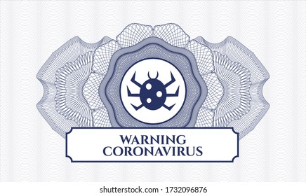 Blue passport money style rosette. Vector Illustration. Detailed with bug icon and Warning Coronavirus text inside
