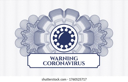 Blue passport money style rosette. Vector Illustration. Detailed with coronavirus icon and Warning Coronavirus text inside
