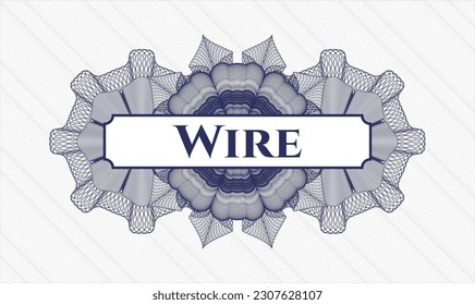 Blue passport money style rosette. Vector Illustration. Detailed with text Wire inside