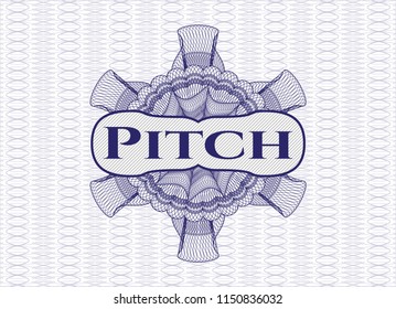 Blue passport money style rossete with text Pitch inside