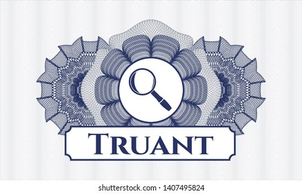 Blue passport rosette with magnifying glass icon and Truant text inside