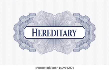 Blue passport rosette with text Hereditary inside