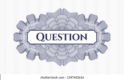 Blue passport rosette with text Question inside