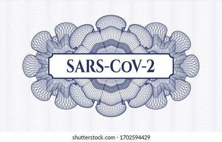 Blue passport rosette. Vector Illustration. Detailed with text SARS-CoV-2 inside