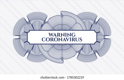 Blue passport rosette. Vector Illustration. Detailed with text Warning Coronavirus inside