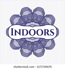 Blue passport style rosette with text Indoors inside