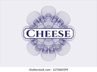 Blue passport style rosette with text Cheese inside
