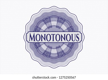 Blue passport style rosette with text Monotonous inside