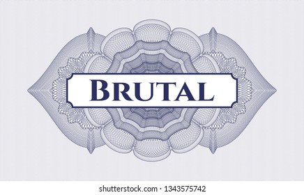 Blue passport style rosette with text Brutal inside