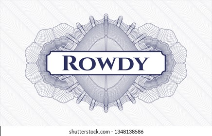 Blue passport style rosette with text Rowdy inside