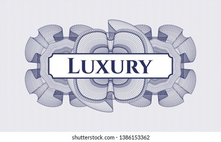 Blue passport style rosette with text Luxury inside