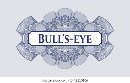 Blue passport style rosette with text Bull's-eye inside