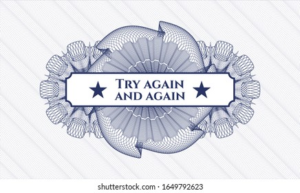Blue passport style rosette with text Try again and again inside