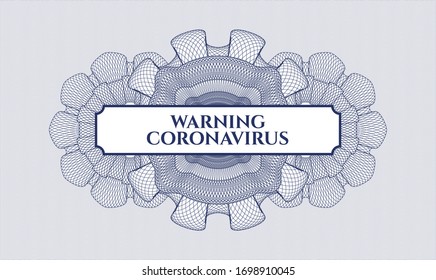 Blue passport style rosette with text Warning Coronavirus inside