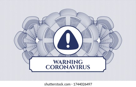 Rosette estilo pasaporte azul. Ilustración vectorial. Detallado con el icono de advertencia y el texto del Coronavirus de advertencia