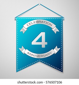 Blue pennant with inscription Four Years Anniversary Celebration Design over a grey background. Silver ribbon. Colorful template elements for your birthday party. Vector illustration