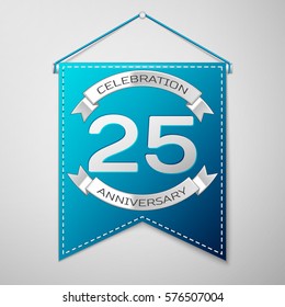 Blue pennant with inscription Twenty five Years Anniversary Celebration Design over a grey background. Silver ribbon. Colorful template elements for your birthday party. Vector illustration