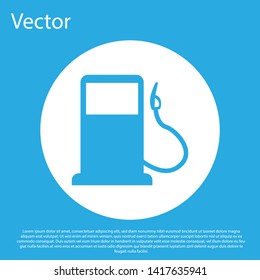 Blue Petrol or Gas station icon isolated on blue background. Car fuel symbol. Gasoline pump. White circle button. Vector Illustration