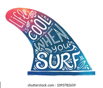 Blue and pink hand drawn single fin with lifestyle lettering - Life is cool when you surf. Vector doodle style image isolated on white background.