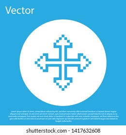 Blue Pixel arrows in four directions icon isolated on blue background. Cursor move sign. White circle button. Vector Illustration