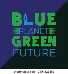 "Planeta azul, diseño de Futuro verde para el Día del Agua. Simbolizando la armonía ambiental, esta camiseta aboga por un futuro sostenible a través de la conservación y la conciencia del agua".