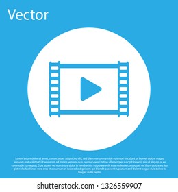 Blue Play Video icon isolated on blue background. Film strip with play sign. White circle button. Flat design. Vector Illustration