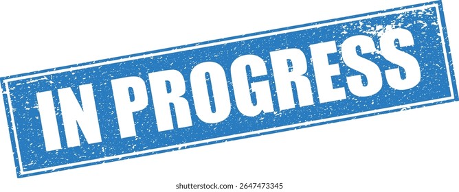 Blue In Progress Rubber Stamp Word Text Written in Reverse Button Grunge Vector in Double Sharp Border, Vintage, Transparent Background - Powered by Shutterstock - Get 15% off with code: PIKWIZARD15