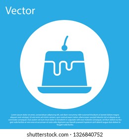 Blue Pudding custard with caramel glaze icon isolated on blue background. White circle button. Flat design. Vector Illustration