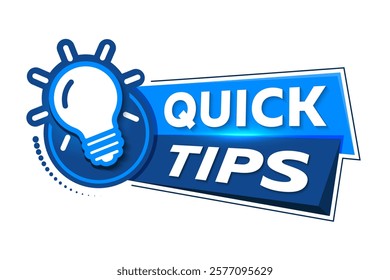 Blue Quick tips badge. Ready for use in web or print design. Top tips, helpful tricks, tooltip, advice and idea for business and advertising. Quick tips logo with light bulb. 