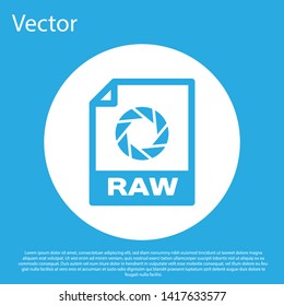 Blue RAW file document icon. Download raw button icon isolated on blue background. RAW file symbol. White circle button. Vector Illustration